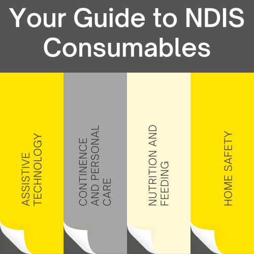 Your Guide to NDIS Consumables
